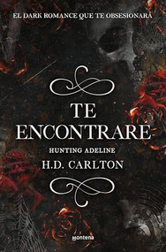 Hunting Adeline (Te encontraré) (Spanish Edition) by H.D Carlton, 9788418483912