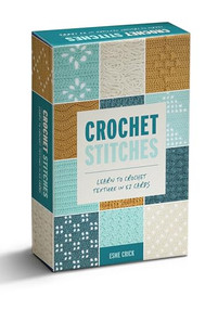 Crochet Stitches Card Deck (Learn to crochet texture in 52 cards) by Esme Crick, 9781446314319