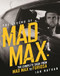 The Legend of Mad Max by Ian Nathan, 9781786751423