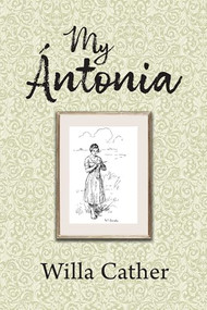 My Antonia - 9781722504069 by Willa Cather, 9781722504069