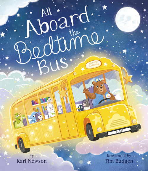 All Aboard the Bedtime Bus by Karl Newson, Tim Budgen, 9781664300422