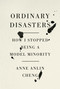 Ordinary Disasters (How I Stopped Being a Model Minority) by Anne Anlin Cheng, 9780593316825