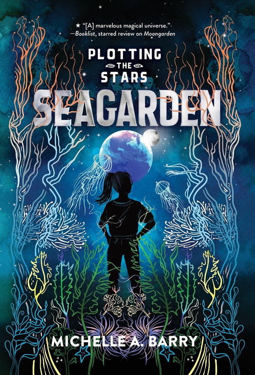 Plotting the Stars 2: Seagarden - 9781645951315 by Michelle A. Barry, 9781645951315