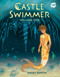 Castle Swimmer: Volume 1 by Wendy Martin, 9780593835821