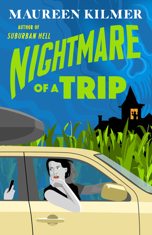 Nightmare of a Trip by Maureen Kilmer, 9780593718599