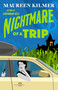 Nightmare of a Trip by Maureen Kilmer, 9780593718599