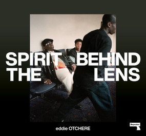 Spirit Behind the Lens (The Making of a Hip-Hop Photographer) by Eddie Otchere, 9781915672346