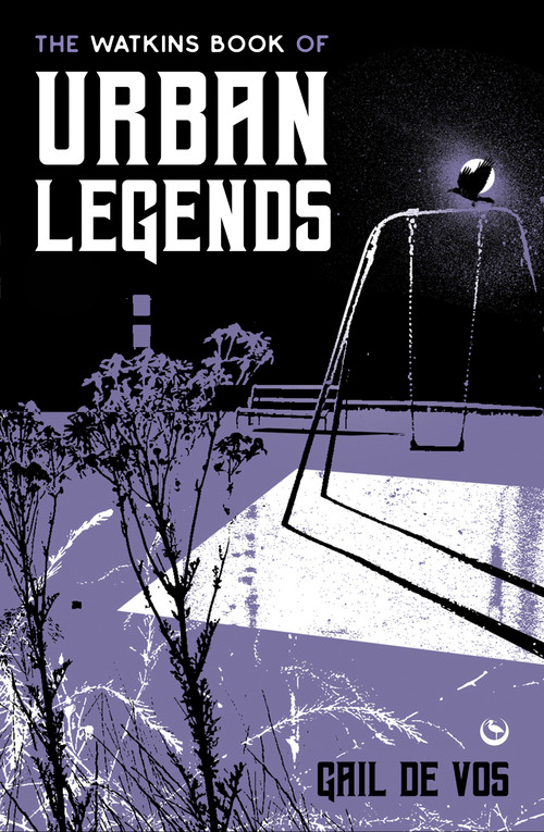 The Watkins Book of Urban Legends by Gail De Vos, 9781786788559