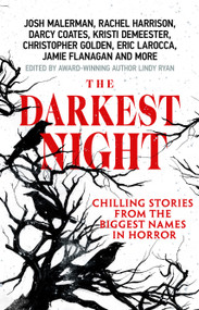 The Darkest Night (A Terrifying Anthology of Winter Horror Stories by Bestselling Authors, Perfect for Halloween) - 9781639108718 by Lindy Ryan, 9781639108718
