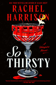 So Thirsty by Rachel Harrison, 9780593642542