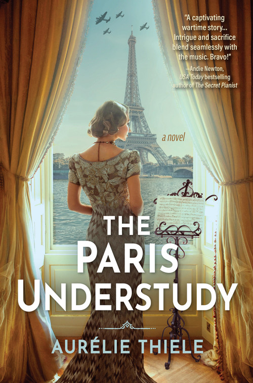 The Paris Understudy (A Novel) by Aurélie Thiele, 9781639108619
