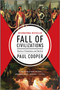 Fall of Civilizations (Stories of Greatness and Decline) by Paul Cooper, 9781335013415