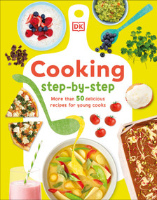 Cooking Step By Step (More than 50 Delicious Recipes for Young Cooks) by Denise Smart, 9780593843598