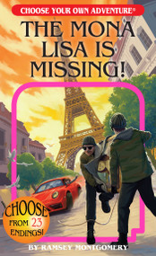 The Mona Lisa is Missing! by Ramsey Montgomery, Gabhor Utomo, 9780974535654