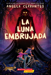 La luna embrujada (The Cursed Moon) (Spanish Edition) by Angela Cervantes, 9781546134121