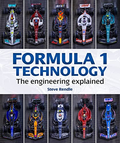 Formula 1 Technology (The engineering explained) by Steve Rendle, 9781910505731
