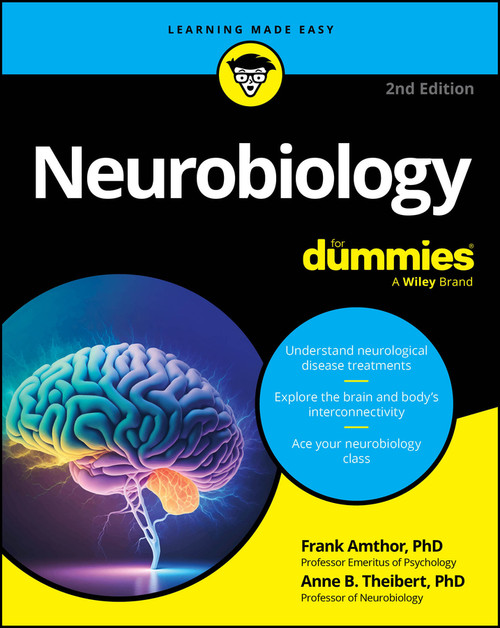 Neurobiology For Dummies - 9781394266340 by Frank Amthor, Anne B. Theibert, 9781394266340