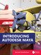 Introducing Autodesk Maya by Dariush Derakhshani, 9781138590540