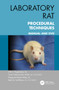 Laboratory Rat Procedural Techniques (Manual and DVD) by John J. Bogdanske, Scott Hubbard-Van Stelle, Margaret Rankin Riley, Beth Schiffman, 9781439850442