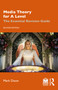 Media Theory for A Level (The Essential Revision Guide) - 9781032421025 by Mark Dixon, 9781032421025