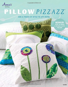 Pillow Pizzazz™ by Annie's, 9781596355965