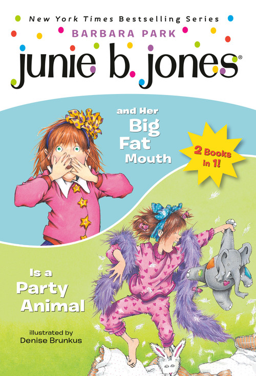 Junie B. Jones 2-in-1 Bindup: And Her Big Fat Mouth/Is A Party Animal by Barbara Park, Denise Brunkus, 9780593901380