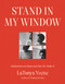Stand in My Window (Meditations on Home and How We Make It) by LaTonya Yvette, 9780593242414