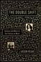 The Double Shift (Spinoza and Marx on the Politics of Work) by Jason Read, 9781839767623