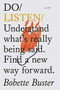 Do Listen (Understand what's really being said. Find a new way forward.) by Bobette Buster, 9781907974526