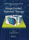 Image-Guided Radiation Therapy by J. Daniel Bourland, 9780367576783