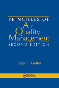 Principles of Air Quality Management by Roger D. Griffin, 9780367577803