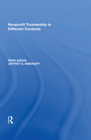 Nonprofit Trusteeship in Different Contexts by Rikki Abzug, Jeffrey S. Simonoff, 9781138620025