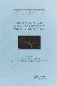 Bioreactors for Stem Cell Expansion and Differentiation by Joaquim M.S. Cabral, Claudia Lobato da Silva, 9780367732936