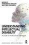 Understanding Intellectual Disability (A Guide for Professionals and Parents) by Margherita Orsolini, Ciro Ruggerini, 9781032115399