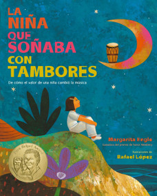 La Niña que Soñaba con Tambores by Margarita Engle, Rafael López, 9780063356252