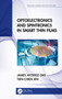 Optoelectronics and Spintronics in Smart Thin Films by James Ayodele Oke, Tien-Chien Jen, 9781032364377