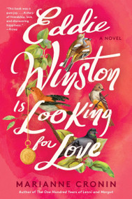 Eddie Winston Is Looking for Love (A Novel) - 9780063383517 by Marianne Cronin, 9780063383517