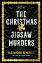 The Christmas Jigsaw Murders by Alexandra Benedict, 9781728284446