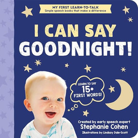 I Can Say Goodnight! by Stephanie Cohen M.A., CCC-SLP, CLC, Lindsay Dale-Scott, 9781728291550