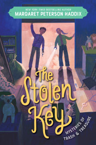 Mysteries of Trash and Treasure: The Stolen Key by Margaret Peterson Haddix, 9780063089860