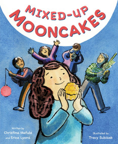 Mixed-Up Mooncakes by Christina Matula, Erica Lyons, Tracy Subisak, 9780063254718