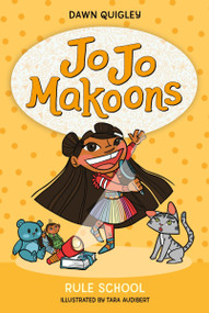Jo Jo Makoons: Rule School - 9780063315570 by Dawn Quigley, Tara Audibert, 9780063315570