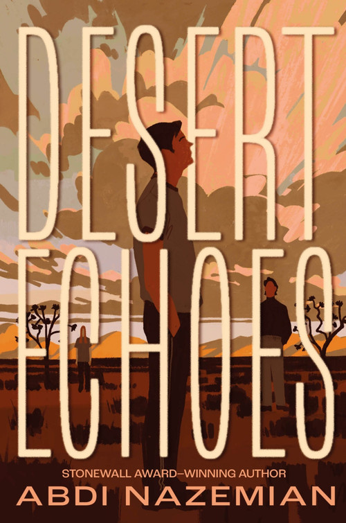 Desert Echoes by Abdi Nazemian, 9780063339637