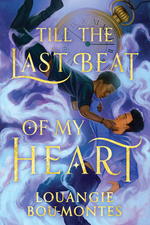 Till the Last Beat of My Heart by Louangie Bou-Montes, 9780063296725