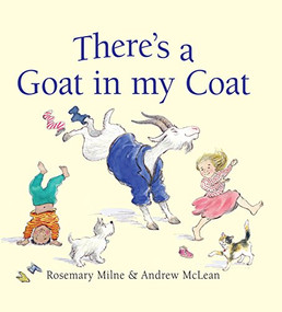 There's a Goat in My Coat by Rosemary Milne, Andrew McLean, 9781741758917
