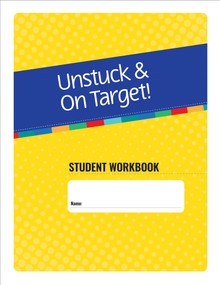 Unstuck and On Target! Ages 11-15: Student Workbook by John F. Strang, Lauren Kenworthy, Lynn Cannon, Katie Alexander, Monica Werner, Cara E. Pugliese, Laura Gutermuth Anthony, 9781681257655