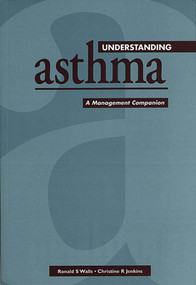 Understanding Asthma (A Management Companion) by Ronald Walls, Christine Jenkins, 9780864331427