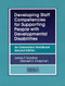 Developing Staff Competencies for Supporting People with Developmental Disabilities (An Orientation Handbook, Second Edition) by James Gardner, Michael Chapman, 9781557661074