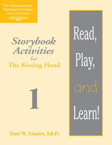 Read, Play, and Learn!® Module 1 (Storybook Activities for The Kissing Hand) by Toni Linder, 9781557664037