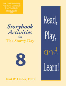 Read, Play, and Learn!® Module 8 (Storybook Activities for The Snowy Day) by Toni Linder, 9781557664105